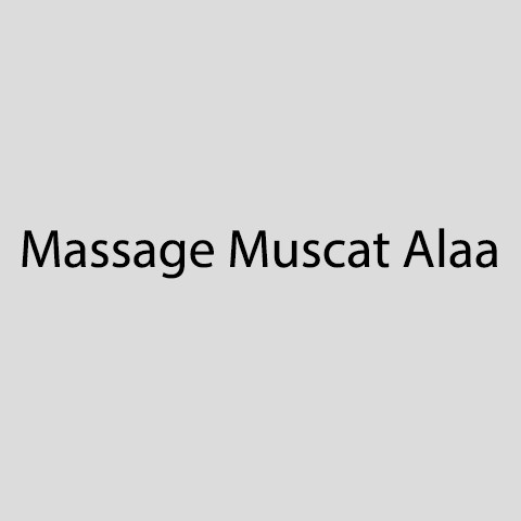 Massage Muscat Alaa | مساج مسقط علاء